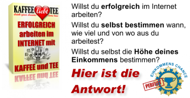 ERFOLGREICH arbeiten im INTERNET mit KAFFEE und TEE - Lernen Lehren Lesen - Sauerlach